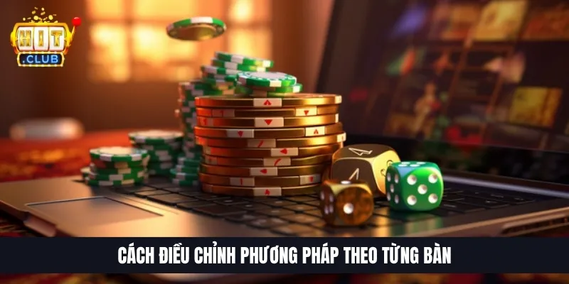 Chiến Thuật Chơi Xóc Đĩa Hiệu Quả Với 3 Công Thức Dễ Áp Dụng Cách điều chỉnh phương pháp theo từng bàn